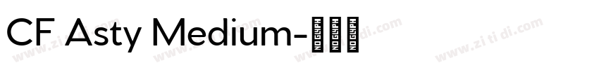 CF Asty Medium字体转换 CF Asty Medium字体转换